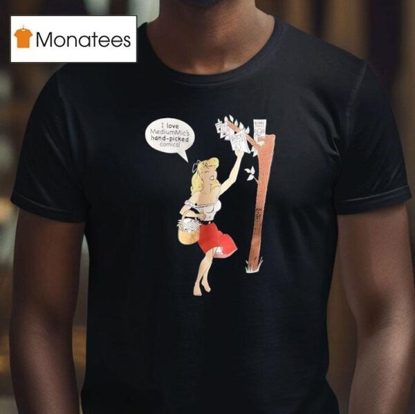 I Love Medium Mic S Hand Picked Comics T Shirt