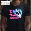 I Love Tenna Wireplay Spamton T Shirt
