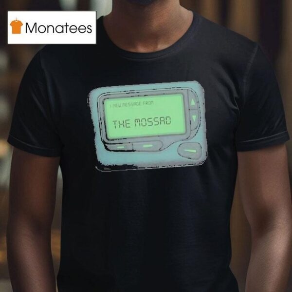 I New Message From The Mossad T Shirt