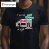 I Survived And All I Got Was This Lousy T Shirt