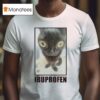 Ibuprofen Ca T Shirt