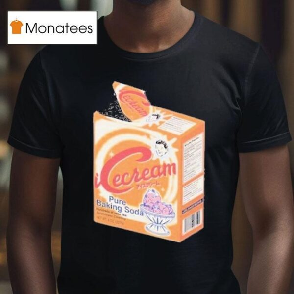 Icecream Pure Baking Soda T Shirt