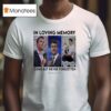 In Loving Memory Gone But Never Forgotten Charlie Kirk Photos T Shirt