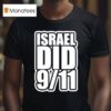 Israel Did T Shirt