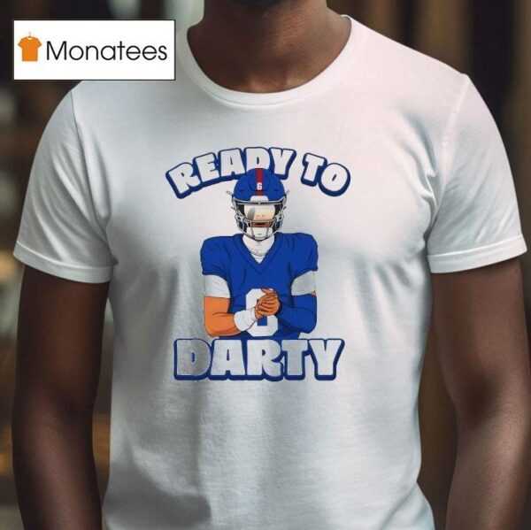 Jaxson Dart Ready To Darty New York Giants T Shirt