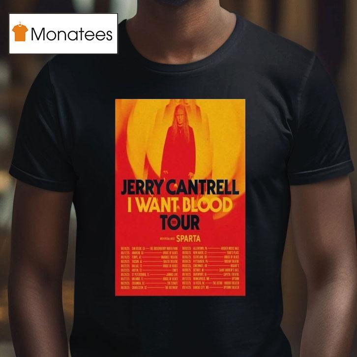 Jerry Cantrell I Want Blood Tour Dates Aug Sep T Shirt Jerry Cantrell I Want Blood Tour Dates Aug Sep T Shirt