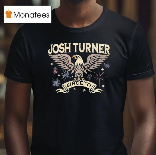 Josh Turner Since Eagle T Shirt