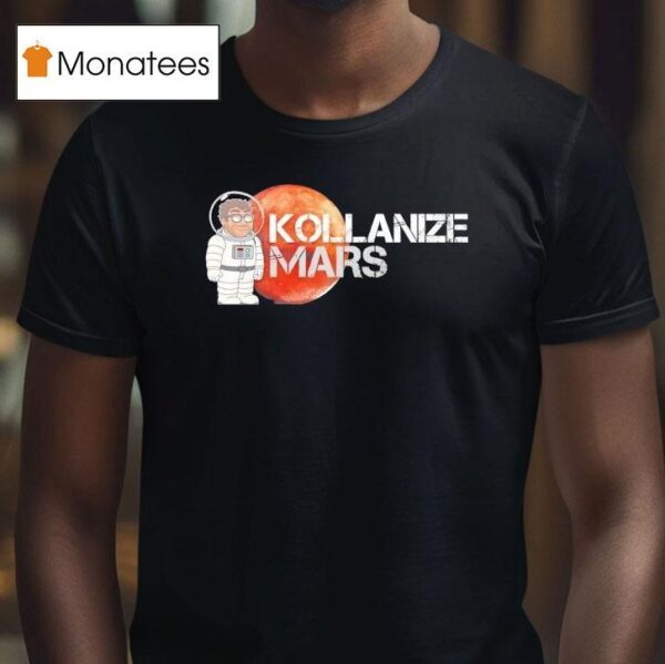 Kollanize Mars Astronau T Shirt