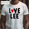 Lee Corso Love Lee Hear T Shirt