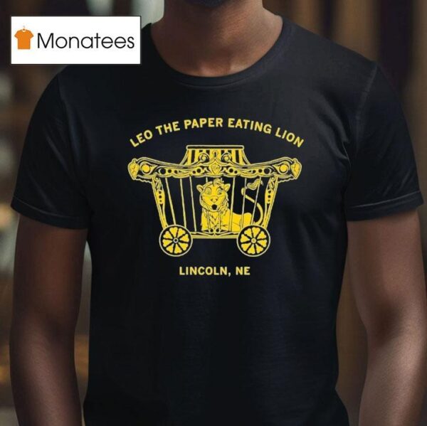 Leo The Paper Eating Lion Lincoln Ne T Shirt