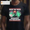 Man To Man Phillie Phanatic Vs Green Man Mascot To Masco T Shirt