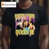 Martin Luther Queen Jr King T Shirt