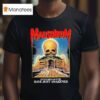 Mausoleum Centuries Of Evil Have Just Awakened T Shirt