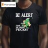 Michigan State Spartans Be Alert For Flying Pucks T Shirt