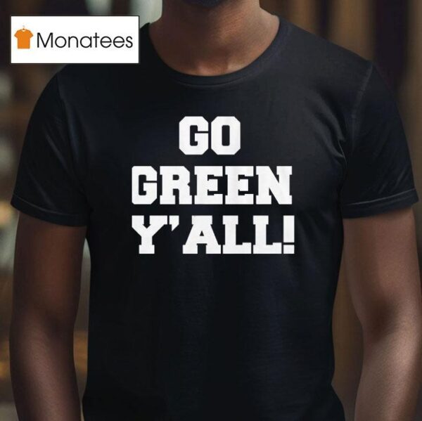 Michigan State Spartans Go Green Y All T Shirt