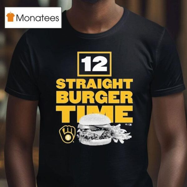 Milwaukee Brewers Straight Burger Time T Shirt
