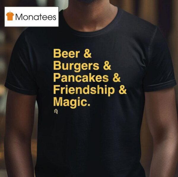 Milwaukee Brewers Beer Burgers Pancakes Friendship And Magic T Shirt