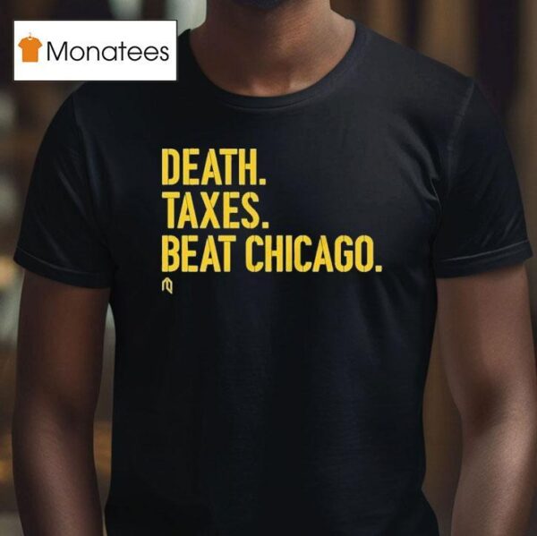 Milwaukee Brewers Death Taxes Beat Chicago T Shirt