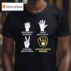 Milwaukee Brewers Rock Beats Scissors Paper Beats Rock Nothing Beats T Shirt