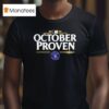 Mlb Playoffs October Proven Milwaukee Brewers Baseball T Shirt