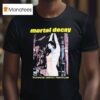 Mortal Decay Sickening Erotic Fanaticism T Shirt