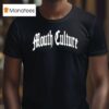 Mouth Culture Logo T Shirt