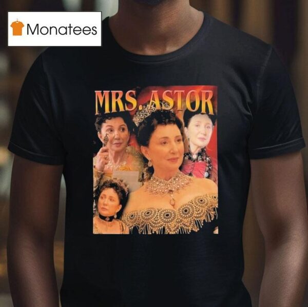 Mrs Astor The Gilded Age T Shirt