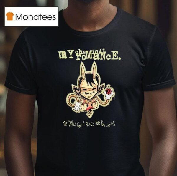 My Chemical Romance The Devil S Got A Place For You And Me T Shirt
