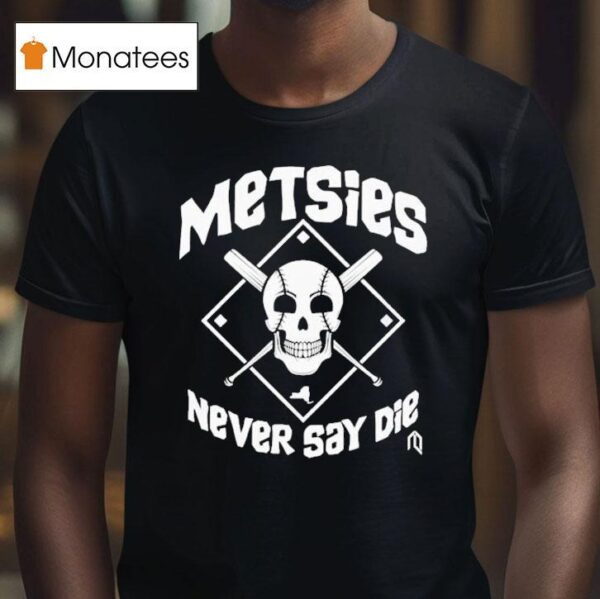 New York Mets Never Say Die Skull T Shirt