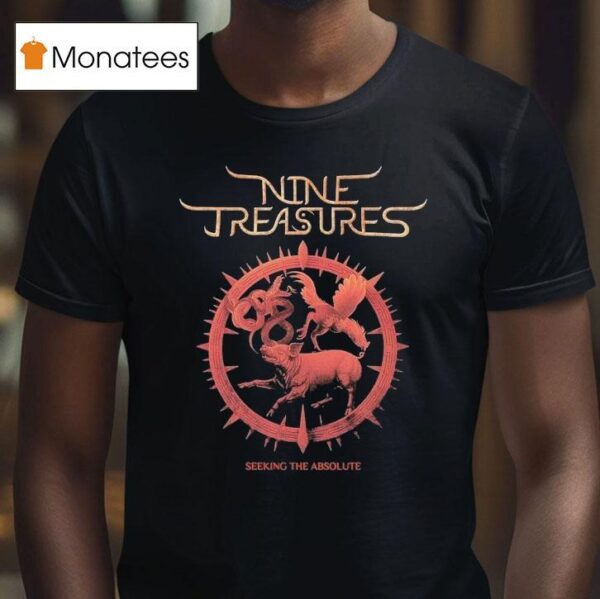Nine Treasures Seeking The Absolute T Shirt