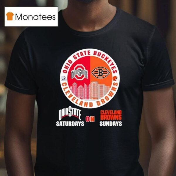 Ohio State Buckeyes On Saturdays And Cleveland Browns On Sundays Circle Logo T Shirt