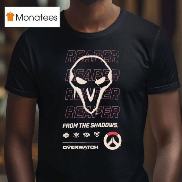 Overwatch Reaper From The Shadows Overwatch T Shirt