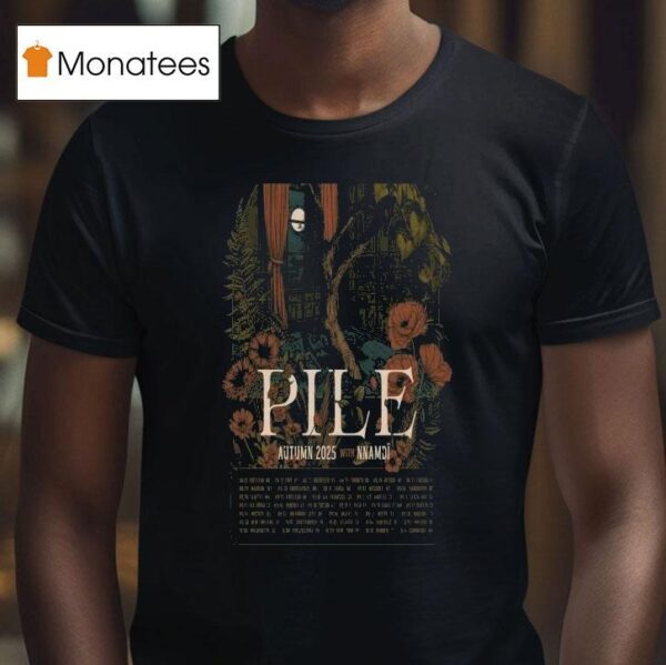 Pile Portland Me Aug Tour Dates T Shirt