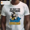 Pittsburgh Slers We Beat The Carolina Panthers Stomp Masco T Shirt