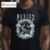 Pixies Monkey S Gone To Heaven T Shirt