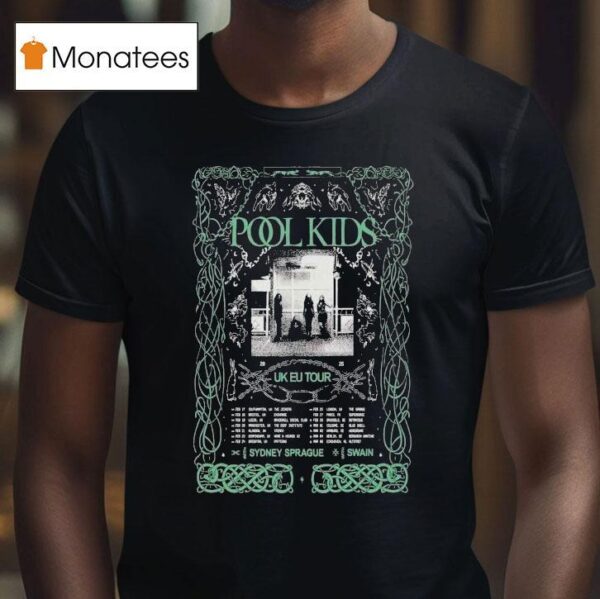 Pool Kids Uk Europe Tour Dates T Shirt