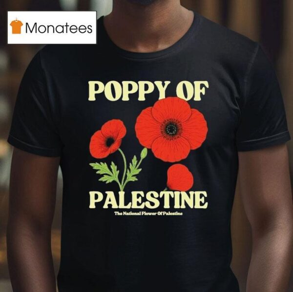 Poppy Of Palestine The National Flower Of Palestine National Poppy T Shirt