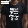Protect Trans Ride T Shirt