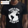 Psychopoly Hollow Earth T Shirt