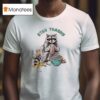 Raccoon Stay Trashy T Shirt