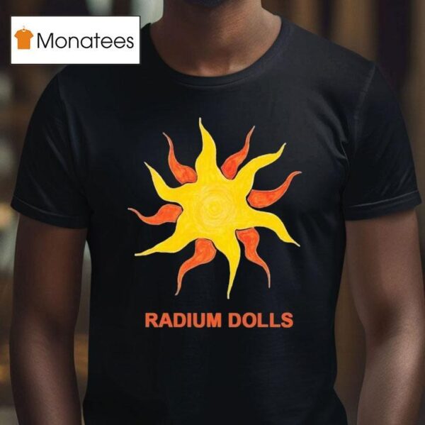 Radium Dolls Scorching Hea T Shirt