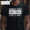 Randall King Honky Tonk Bs Play It Loud T Shirt