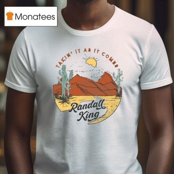 Randall King Takin It As It Comes Desert Cactus T Shirt