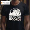 Rock On Records T Shirt