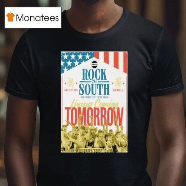 Rock The South Lineup Coming Tomorrow The Biggest Party In The South June Cullman Al T Shirt
