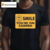 Ross Creations Smile You Re On Camera T Shirt