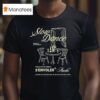 S Envoler Studio Slow Dance And When The Music Fades Away The Slow Dance Will Always Remain Summer Los Angeles Ca T Shirt