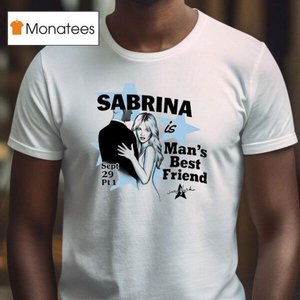 Sabrina Carpenter Is Man S Best Friend Sept Pt T Shirt