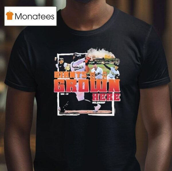 Sacramento River Cats San Francisco Giants Grown Here T Shirt
