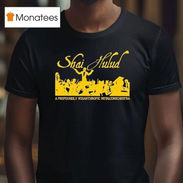 Shai Hulud A Profoundly Misanthropic Metal Orchestra T Shirt
